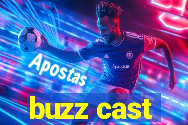 buzz cast